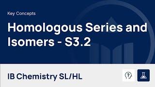 Classification of Organic Compounds - Homologous Series and Isomers video thumbnail