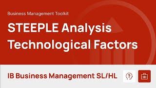 STEEPLE Analysis -Technological Factors video thumbnail